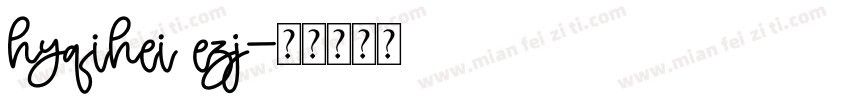 hyqihei ezj字体转换